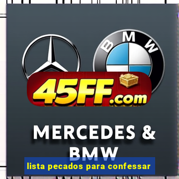 lista pecados para confessar